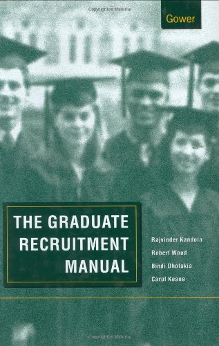 The Graduate Recruitment Manual (9780566080234) by Kandola, Rajvinder; Wood, Robert; Keane, Carol