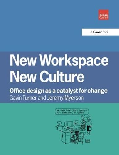 Imagen de archivo de New Workspace, New Culture : Office Design As a Catalyst for Change a la venta por Better World Books Ltd
