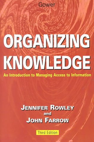 Stock image for Organizing Knowledge: Introduction to Access to Information for sale by WorldofBooks