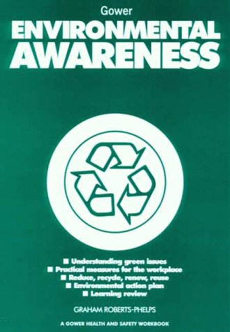 Stock image for Environmental Awareness: A Gower Health and Safety Workbook for sale by WorldofBooks
