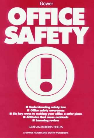 Beispielbild fr Office Safety (Health & Safety Workbooks) (Health & Safety Workbooks) (A Gower health and safety workbook) zum Verkauf von Phatpocket Limited
