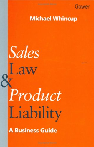 Stock image for Sales Law and Product Liability: A Business Guide for sale by BOOKWEST