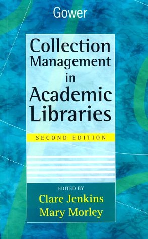 Stock image for Collection Management in Academic Libraries for sale by Better World Books