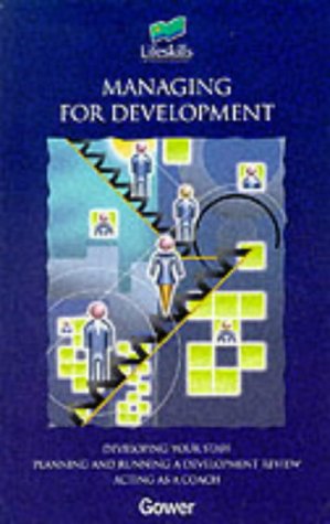 Stock image for Managing for Development (Lifeskills management series) for sale by WorldofBooks