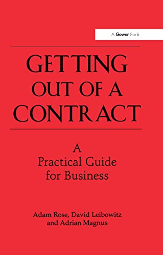 Beispielbild fr Getting Out of a Contract - A Practical Guide for Business: A Practical Guide for Business zum Verkauf von WorldofBooks