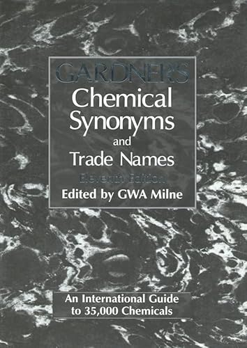 Gardner's Chemical Synonyms and Trade Names: Eleventh Edition