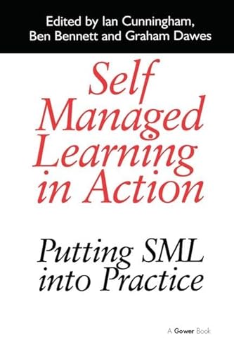 Beispielbild fr Self Managed Learning in Action: Putting SML into Practice zum Verkauf von AwesomeBooks