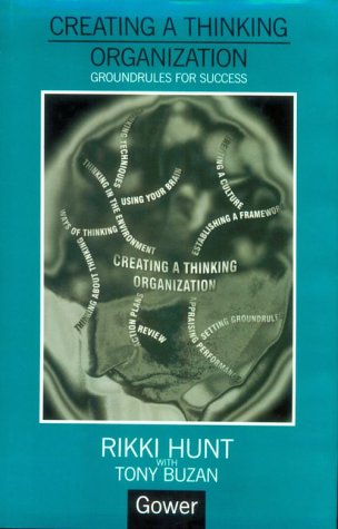 Stock image for Creating a Thinking Organization: Groundrules for Success for sale by WorldofBooks