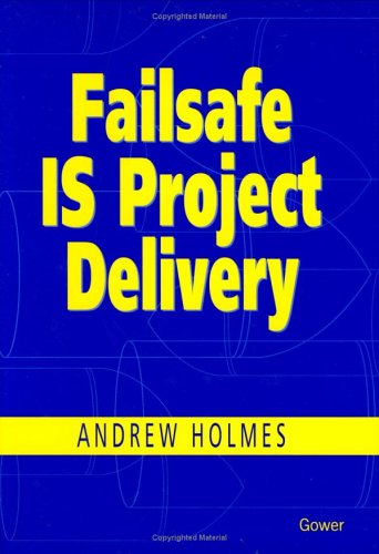 Beispielbild fr Failsafe IS Project Delivery zum Verkauf von WorldofBooks