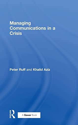 Stock image for Managing Communications in a Crisis for sale by Better World Books