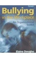 Imagen de archivo de Bullying in the Workplace: An Organizational Toolkit (Routledge Revivals) a la venta por Clevedon Community Bookshop Co-operative