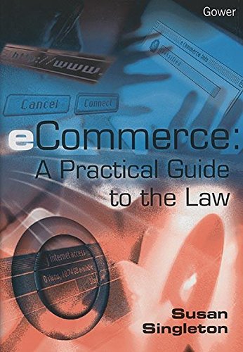 Stock image for ECommerce : A Practical Guide to the Law for sale by Better World Books: West