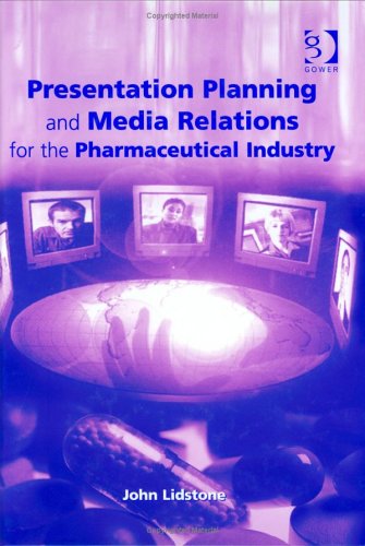 Stock image for Presentation Planning and Media Relations for the Pharmaceutical Industry for sale by medimops