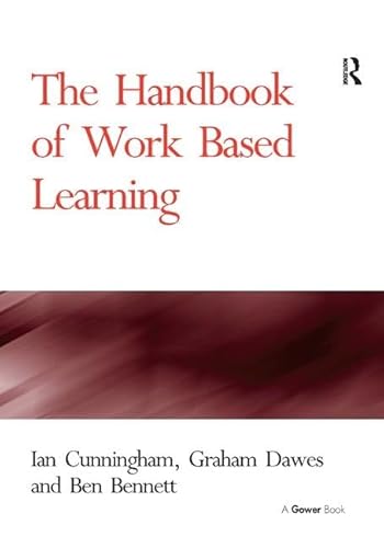 Beispielbild fr The Handbook of Work Based Learning zum Verkauf von Better World Books Ltd
