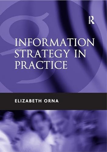 Stock image for Information Strategy in Practice for sale by WorldofBooks