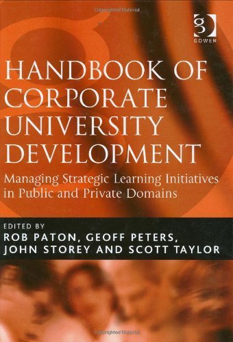 Imagen de archivo de Handbook of Corporate University Development: Managing Strategic Learning Initiatives in Public and Private Domains a la venta por ThriftBooks-Atlanta