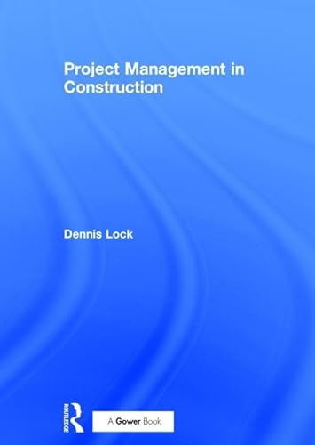 Beispielbild fr Project Management in Construction (The Leading Construction Series) zum Verkauf von WorldofBooks