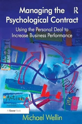 Stock image for Managing the Psychological Contract: Using the Personal Deal to Increase Business Performance: Using the Personal Deal to Increase Performance for sale by Chiron Media