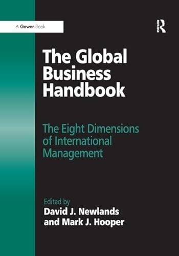 Stock image for The Global Business Handbook: The Eight Dimensions of International Management for sale by WorldofBooks