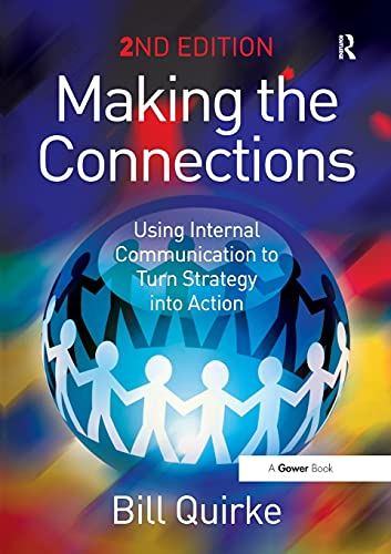 Beispielbild fr Making the Connections: Using Internal Communication to Turn Strategy into Action zum Verkauf von AwesomeBooks