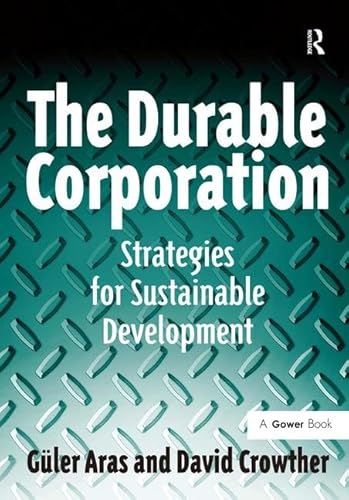 Beispielbild fr The Durable Corporation: Strategies for Sustainable Development zum Verkauf von BOOKWEST