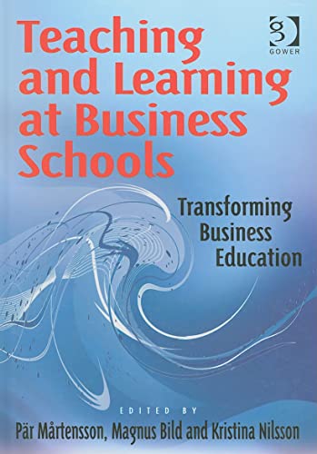 Imagen de archivo de Teaching and Learning at Business Schools: Transforming Business Education a la venta por Chiron Media