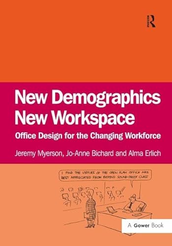 Beispielbild fr New Demographics New Workspace : Office Design for the Changing Workforce zum Verkauf von Better World Books