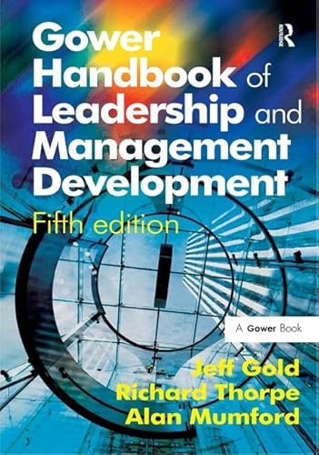 Beispielbild fr Gower Handbook of Leadership and Management Development Gold, Jeff; Thorpe, Richard and Mumford, Alan zum Verkauf von online-buch-de