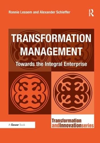 9780566088964: Transformation Management: Towards the Integral Enterprise (Transformation and Innovation)