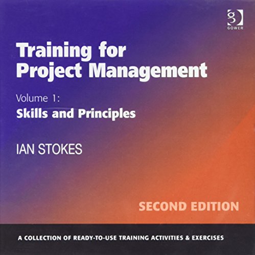 Training for Project Management (9780566089022) by Stokes, Ian