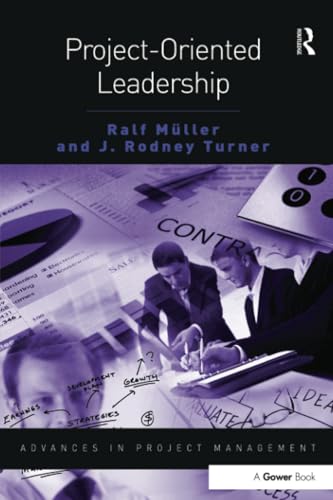 9780566089237: Project-Oriented Leadership (Routledge Frontiers in Project Management)