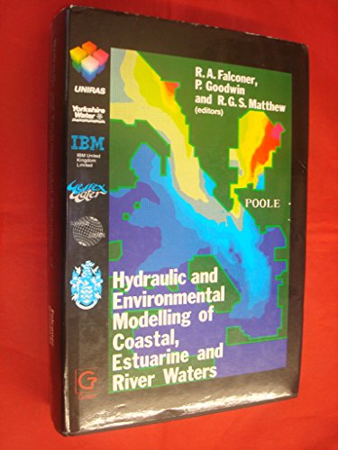 Beispielbild fr Hydraulic and Environmental Modelling of Coastal, Estuarine and River Waters zum Verkauf von Goldstone Books