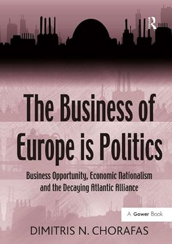 Stock image for The Business of Europe Is Politics for sale by Blackwell's