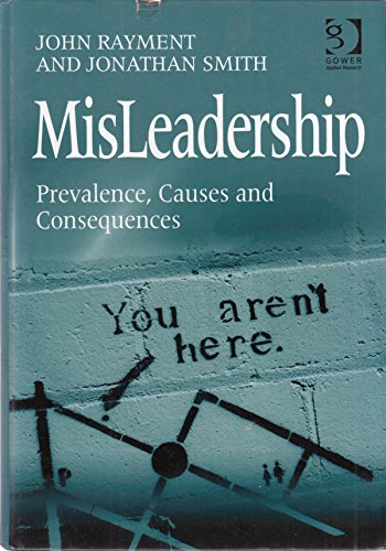 Stock image for MisLeadership: Prevalence, Causes and Consequences for sale by Chiron Media