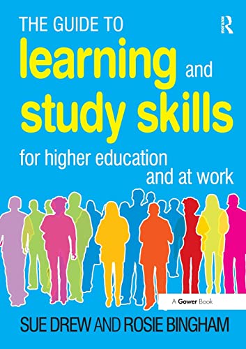 Stock image for The Guide to Learning and Study Skills : For Higher Education and at Work for sale by Better World Books Ltd