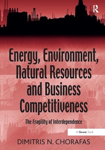 Beispielbild fr Energy, Environment, Natural Resources and Business Competitiveness zum Verkauf von Blackwell's
