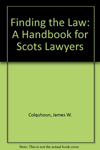 Beispielbild fr Finding the Law: A Handbook for Scots Lawyers zum Verkauf von WorldofBooks