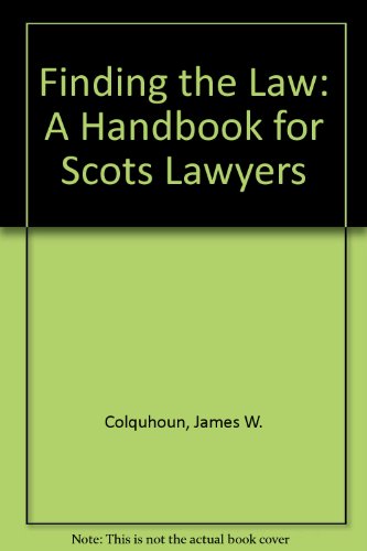 Imagen de archivo de Finding the Law: A Handbook for Scots Lawyers a la venta por WorldofBooks