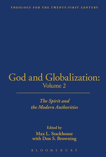 Stock image for God and Globalization: Volume 2: The Spirit and the Modern Authorities (Theology for the 21st Century) for sale by WorldofBooks