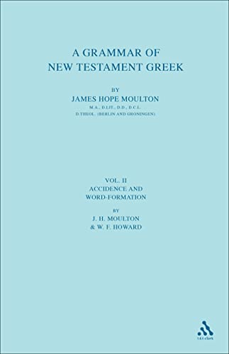 Beispielbild fr A Grammar of New Testament Greek : Accidence and Word Formation zum Verkauf von Better World Books