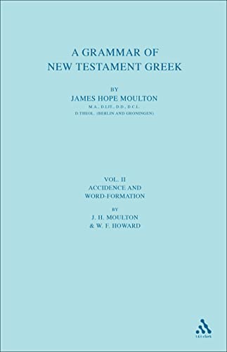 Stock image for A Grammar of New Testament Greek : Accidence and Word Formation for sale by Better World Books