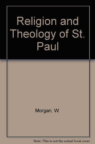 Religion and Theology of Paul (9780567022004) by Morgan, W.