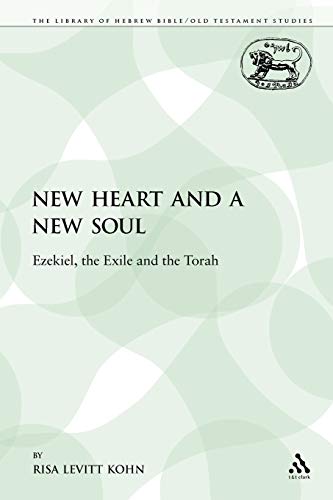 Stock image for A New Heart and a New Soul: Ezekiel, the Exile and the Torah for sale by Chiron Media