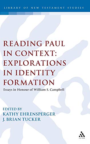 Beispielbild fr Reading Paul in Context : Explorations in Identity Formation; Essays in Honour of William S. Campbell zum Verkauf von Buchpark