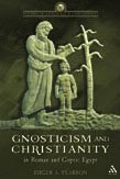 Beispielbild fr Gnosticism and Christianity in Roman and Coptic Egypt zum Verkauf von ThriftBooks-Dallas