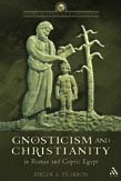 9780567026101: Gnosticism and Christianity in Roman and Coptic Egypt (Studies in Antiquity and Christianity)
