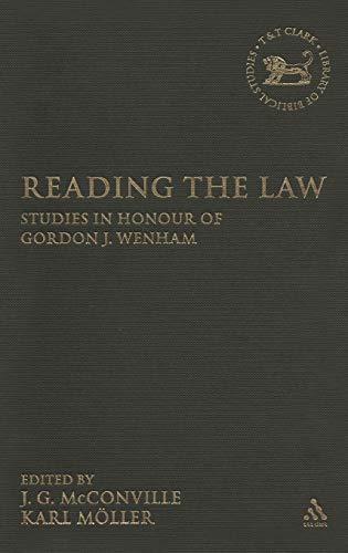 Beispielbild fr Reading the Law Studies in Honour of Gordon J Wenham v 461 The Library of Hebrew BibleOld Testament Studies zum Verkauf von PBShop.store US