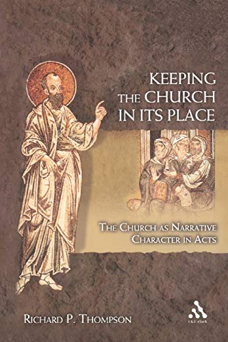 Keeping the Church in Its Place. The Church As Narrative Character in Acts