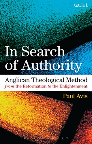 Beispielbild fr In Search of Authority: Anglican Theological Method from the Reformation to the Enlightenment zum Verkauf von WorldofBooks