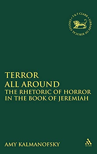 

Terror All Around : Horror, Monsters, and Theology in the Book of Jeremiah